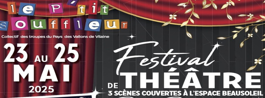 Festival de théâtre du P'tit Souffleur les 23, 24, 25 mai 2025